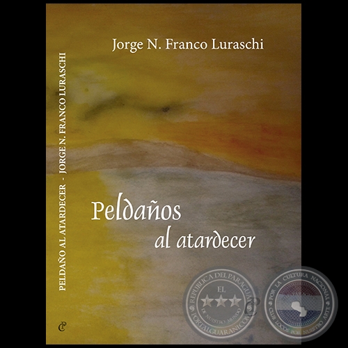 PELDAÑOS AL ATARDECER - Autor: JORGE N. FRANCO LURASCHI - Enero 2014